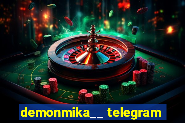 demonmika__ telegram